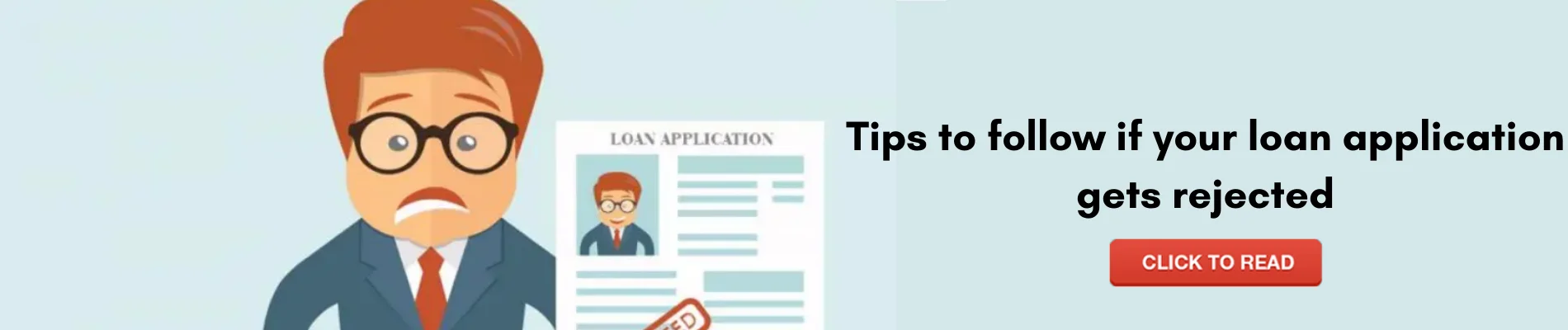 Top reasons your loan application was rejected even with an excellent credit score